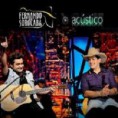 Fernando e Sorocaba Acústico 2010